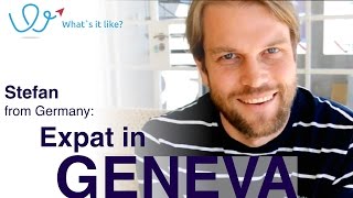 Living in Geneva - Expat Interview with Stefan (Germany) about his life in Geneva, Switzerland