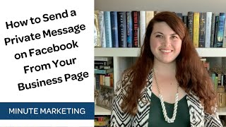 How to Send a Private Message on Facebook From Your Business [Quick Tip Tuesday]