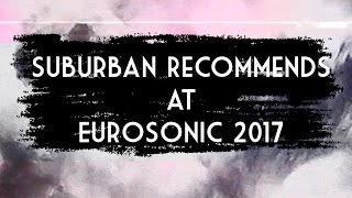 Suburban Recommends at Eurosonic Noorderslag
