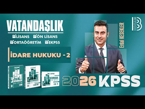 29)2026 KPSS Vatandaşlık –İdare Hukuku 2–İdarenin Bütünlüğü–Hiyerarşi–İdari Vesayet –Erdal Kesekler