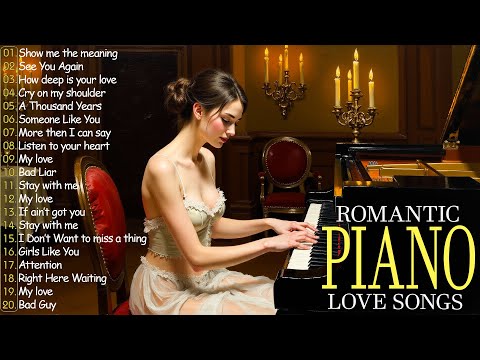 Top 100 Legendary Piano Instrumental Love Songs Of All Time - BEAUTIFUL ROMANTIC MELODY OF LOVER