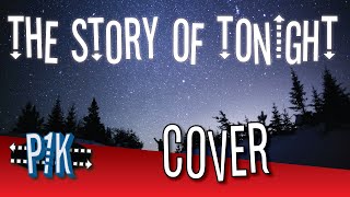 The Story of Tonight (Hamilton/We The Kings Cover)