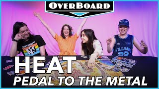 Let's Play HEAT: PEDAL TO THE METAL! | Overboard, Episode 41