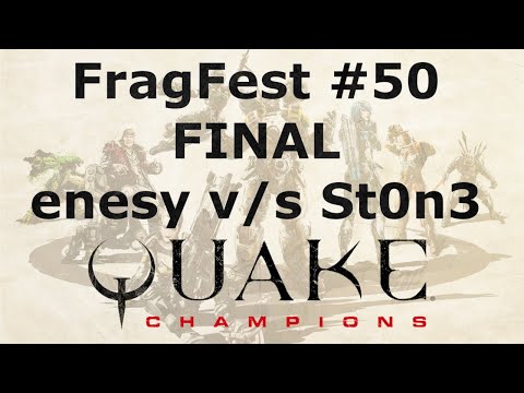 enesy v/s St0n3 | FragFest #50 FINAL | Quake Champions