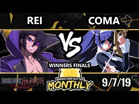 BnB 16 UNIST - Coma (Orie) Vs. Rei (Gordeau) Under Night In-Birth Winners Finals