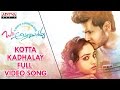 Kotta Kadhalay Full Video Song Okka Ammayi Thappa Full Video Songs Sandeep Kishan Nithya Menon