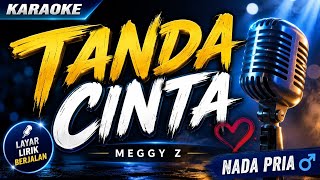 Download lagu TANDA CINTA - Meggy Z - Nada Pria mp3