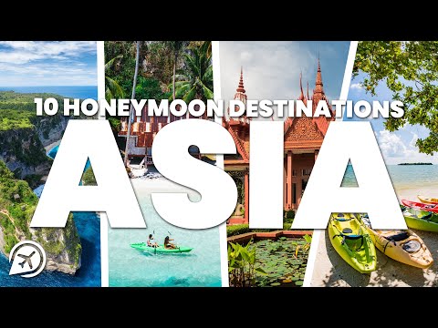 BEST ASIA HONEYMOON DESTINATIONS