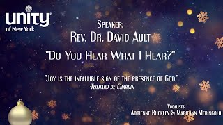 “Do You Hear What I Hear?” Rev Dr David Ault