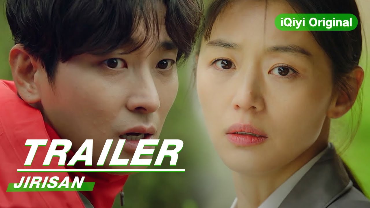Official Trailer: Jirisan | 智异山 | iQiyi Original