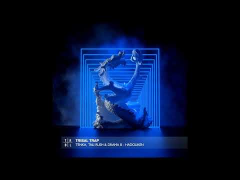 Tenka, Tali Rush & Drama B - Hadouken