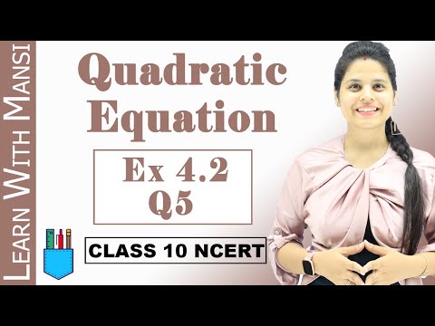 Ex 4.2 Q5 | Quadratic Equations | Chapter 4 | Class 10 Maths | NCERT