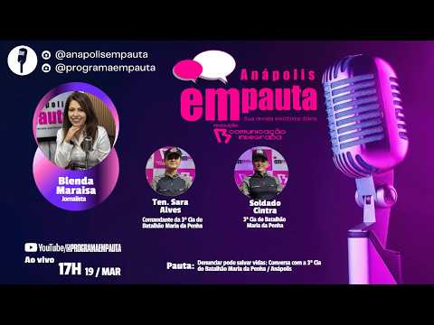 Anápolis Em Pauta - Batalhão Maria da Penha Anápolis