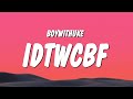 BoyWithUke ​idtwcbf Friends Lyrics