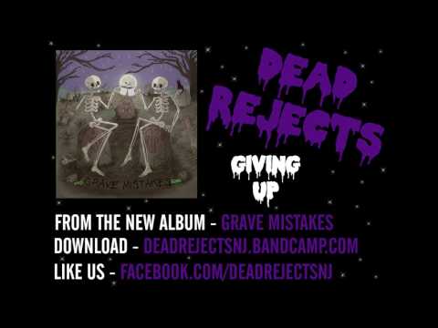 Dead Rejects - Giving Up