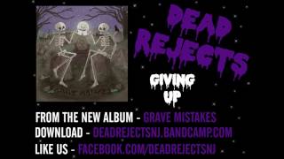 Dead Rejects - Giving Up