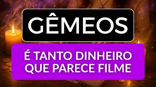 GÊMEOS • Dinheiro de forma inesperada vem para te fazer mudar de vida 