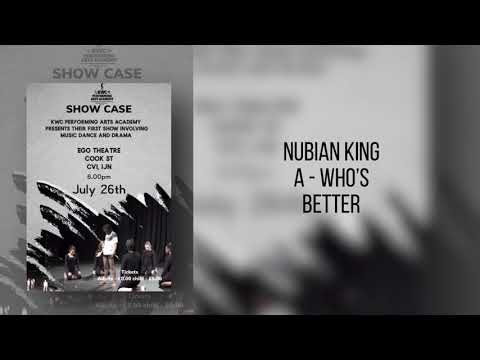 KWC showcase soundtrack - Nubian King A - who’s better