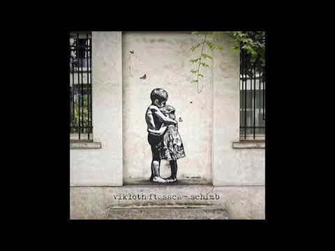 vikloth ft. Saca - Schimb (2020)