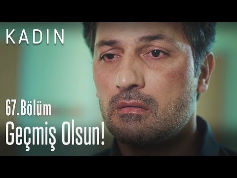 Geçmiş olsun! - Kadın 67. Bölüm