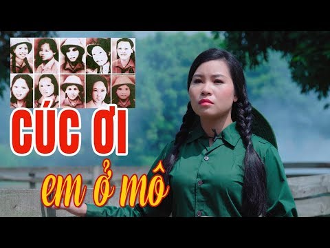 Cúc Ơi ! Em Ở Mô - Khóc hết nước mắt khi hát về cô gái Ngã Ba Đồng Lộc - Bùi Thúy