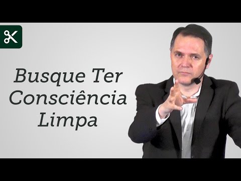 Busque Ter Consciência Limpa - Sérgio Lima