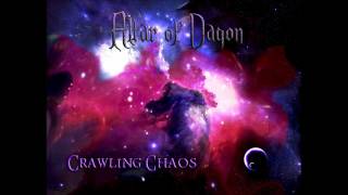 Altar of Dagon - Crawling Chaos Promo