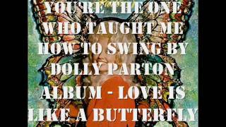 Dolly Parton - You&#39;re The One Who Taught Me How To Swing w/ Lyircs