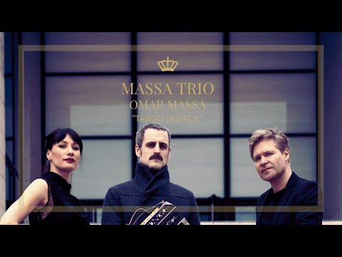 Omar Massa: "Tango Legacy" - Massa Trio