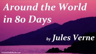 AROUND THE WORLD IN 80 DAYS by Jules Verne - FULL Audio Book | Greatest Audio Books