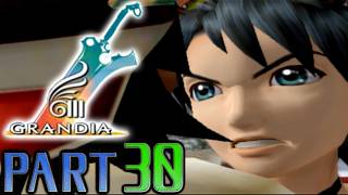 【グランディアⅢ】実況プレイPART30