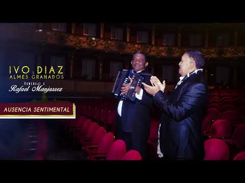 Ausencia Sentimental - Ivo Diaz y Almes Granados homenaje a Rafael Manjarrez