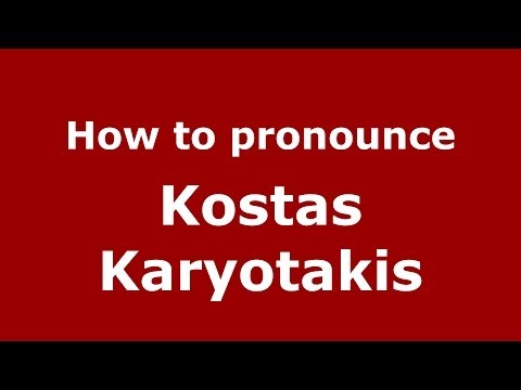 How to Pronounce Kostas Karyotakis - PronounceNames.com