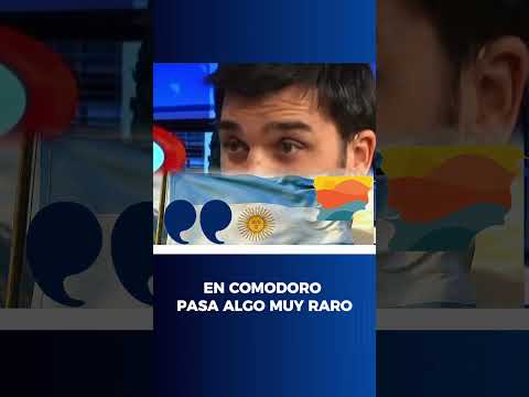 En Comodoro pasa algo que es muy raro