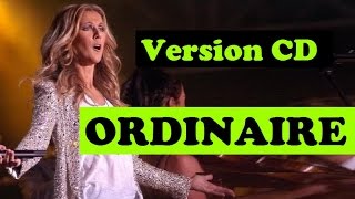Ordinaire - Céline Dion (Clip vidéo)