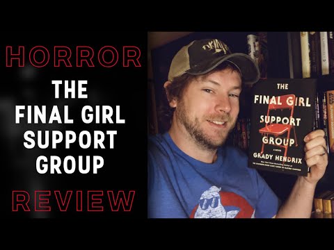 The Final Girl Support Group Novel Review