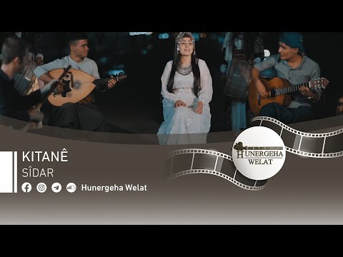 Sîdar - Kitanê | Hunergeha Welat | Official Music Video