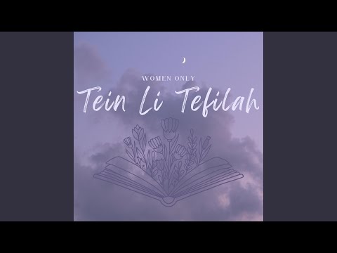 Tein Li Tefilah