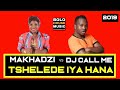 Makhadzi - Tshelede Iya Hana ft Dj Call Me (New Hit 2019)