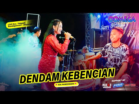 DENDAM KEBENCIAN - Ria Pamungkas OOMEGA RIZAZ MUSIC
