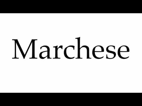 How to Pronounce Marchese