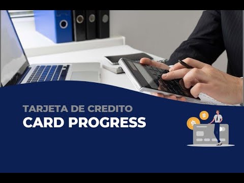 TARJETA DE CREDITO (CARD PROGRESS)