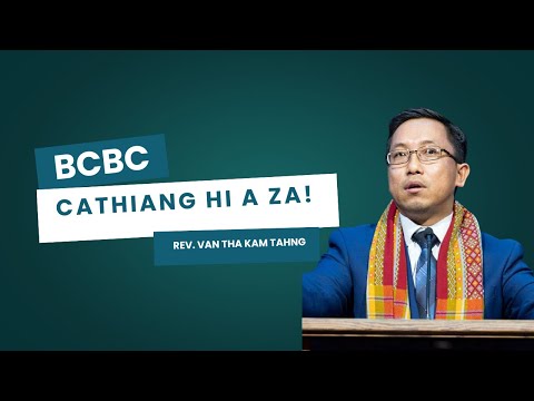 Rev. Van Tha Kam Thang | Cathiang (Bible) hi a za ! 