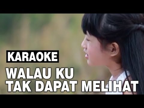 Official Karaoke Lirik - Walauku Tak Dapat Melihat