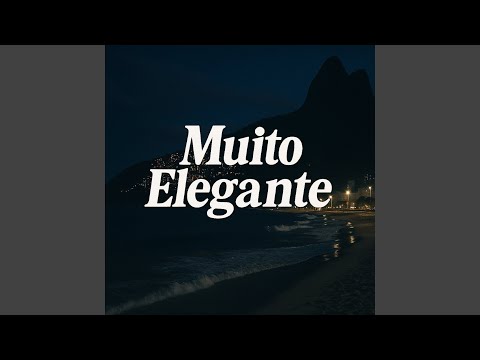 MUITO ELEGANTE
