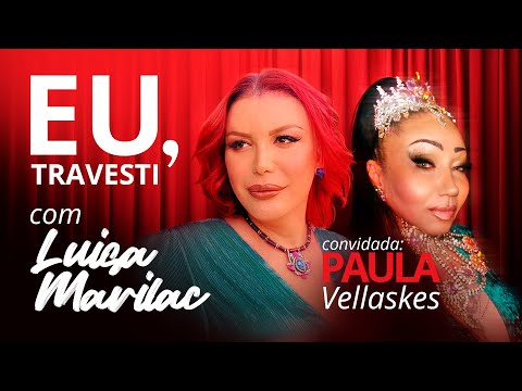 EU, TRAVESTI | PAULA VELLASKES | EP.08