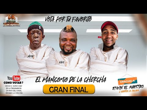 EL MANICOMIO DE BROMAS LA CHELCHA ( DIA  6 FACE FINAL )