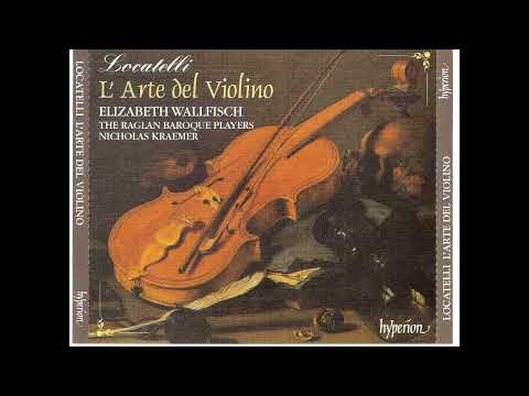 Pietro Antonio Locatelli (1695–1764) - L' Arte Del Violino [Elizabeth Wallfisch] [1/3]