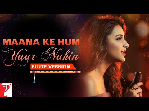 Flute Version | Maana Ke Hum Yaar Nahin | Meri Pyaari Bindu, Sachin-Jigar, Kausar Munir, Vijay Tambe