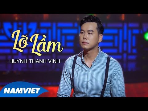 Lỡ Lầm - Thanh Vinh (Á Quân Tuyệt Đỉnh Song Ca Bolero 2016)